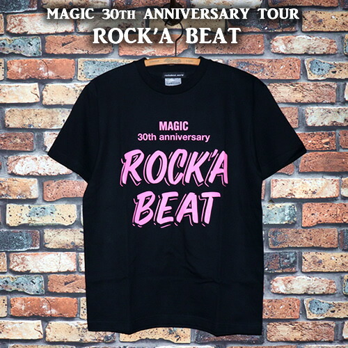 楽天市場】MAGIC 30th ANNIVERSARY TOURROCK'A BERAT◇TOUR T-SHIRTS