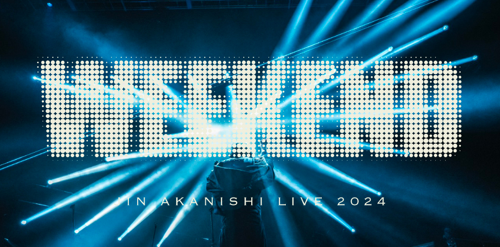 JIN AKANISHI LIVE 2024 “WEEKEND”OFFICIAL GOODS|グッズ