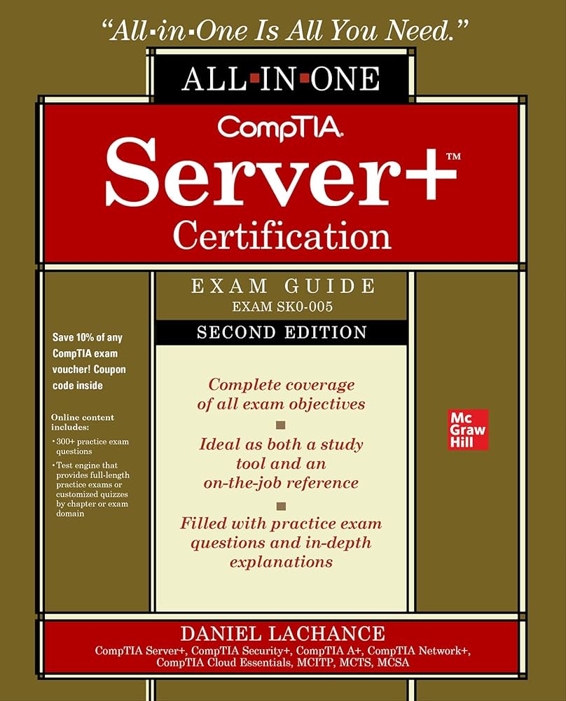CompTIA Server+ Certification All-in-One Exam Guide, Second